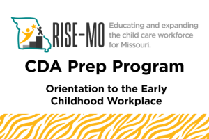 CDA SA 10 Orientation to the Early Childhood Workplace